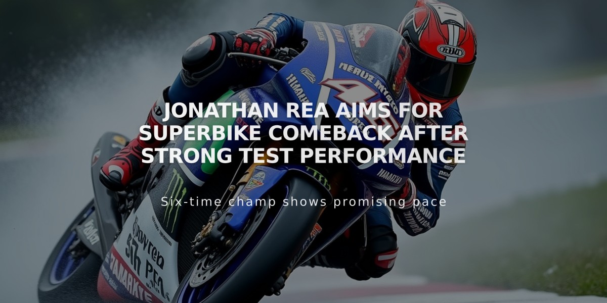 Jonathan Rea Aims For Superbike Comeback After Strong Test Performance