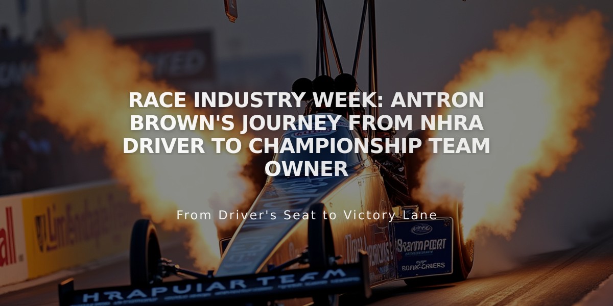 Race Industry Week: Antron Brown's Journey from NHRA Driver to Championship Team Owner