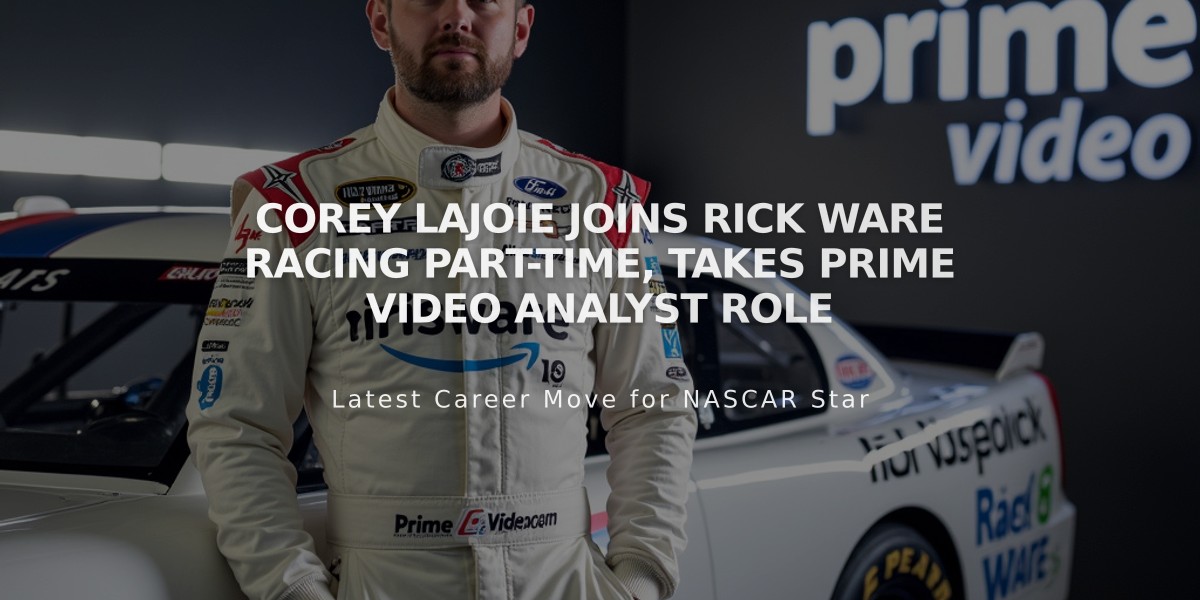 Corey LaJoie Joins Rick Ware Racing Part-Time, Takes Prime Video Analyst Role