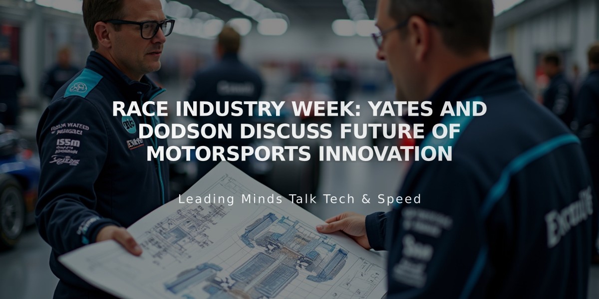 Race Industry Week: Yates and Dodson Discuss Future of Motorsports Innovation