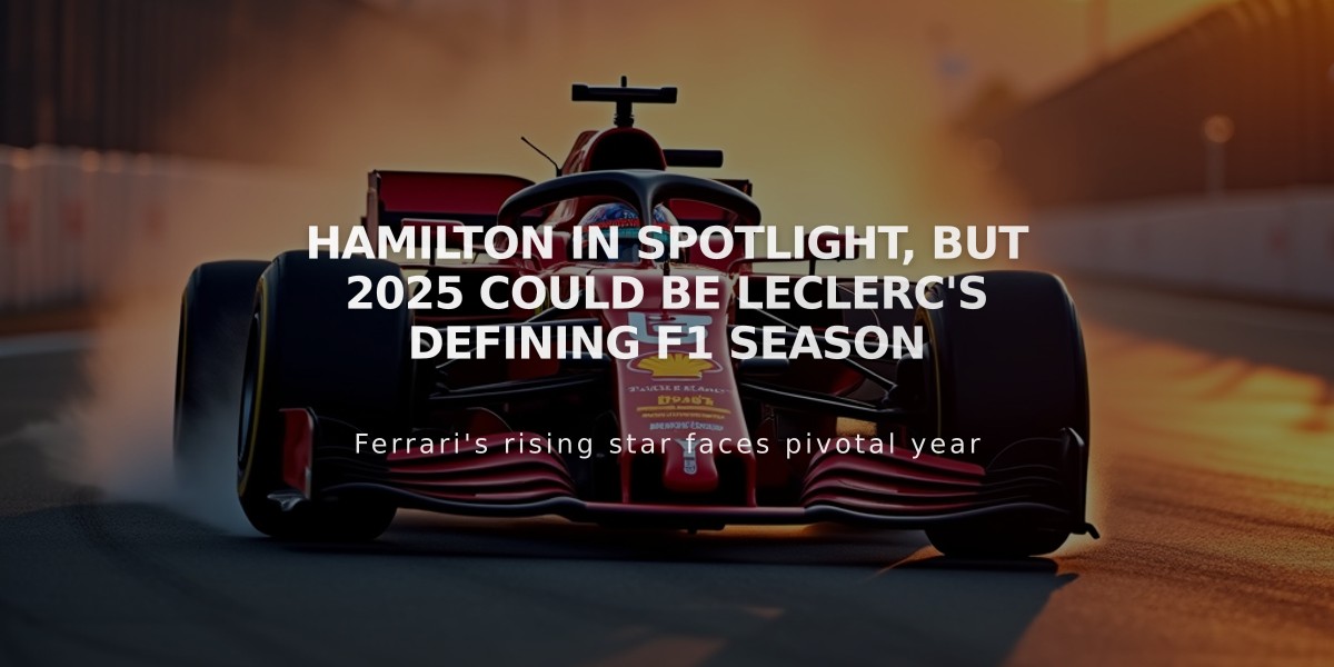 Hamilton in Spotlight, but 2025 Could Be Leclerc's Defining F1 Season