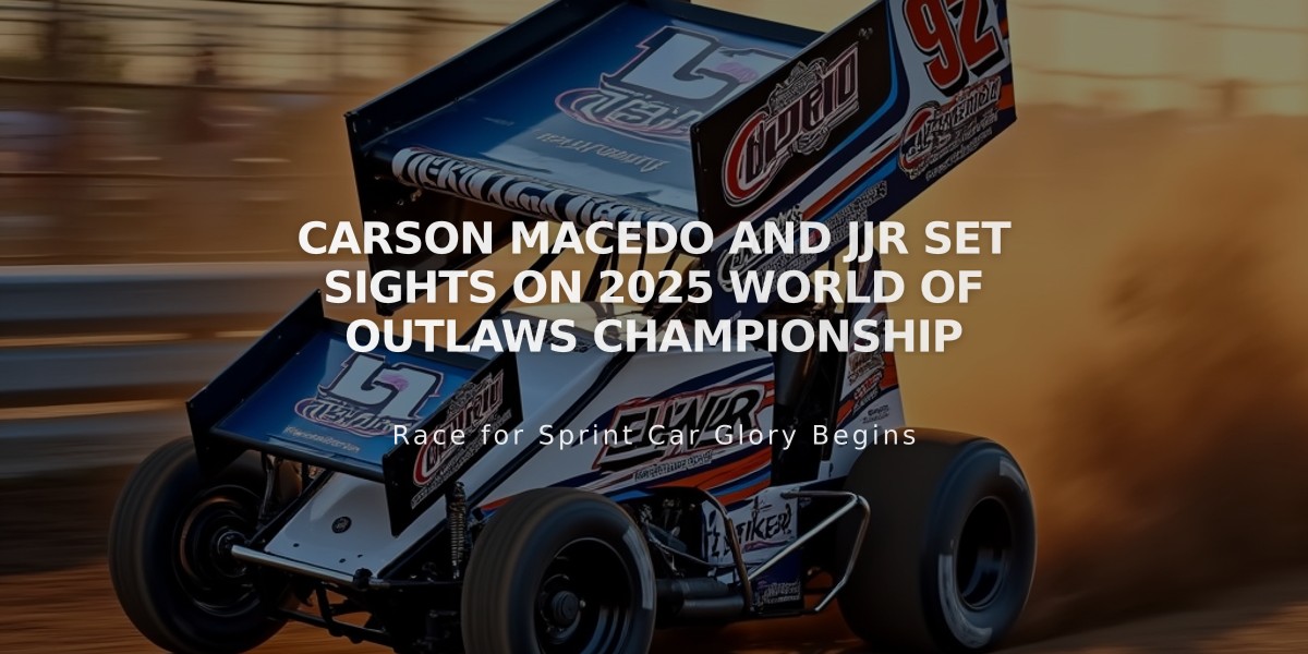 Carson Macedo and JJR Set Sights on 2025 World of Outlaws Championship