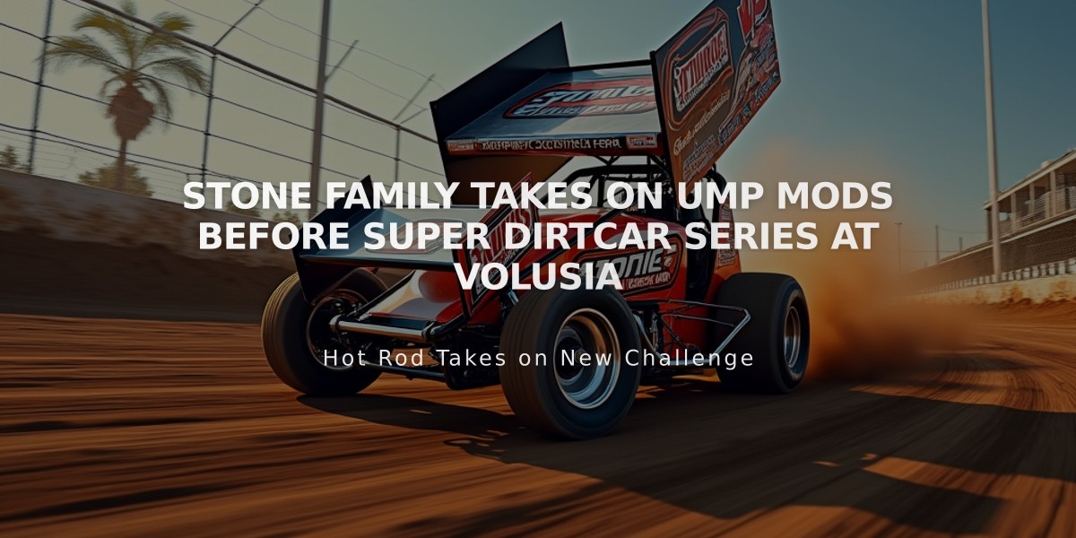 Stone Family Takes on UMP Mods Before Super DIRTcar Series at Volusia