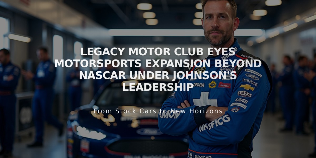 Legacy Motor Club Eyes Motorsports Expansion Beyond NASCAR Under Johnson's Leadership