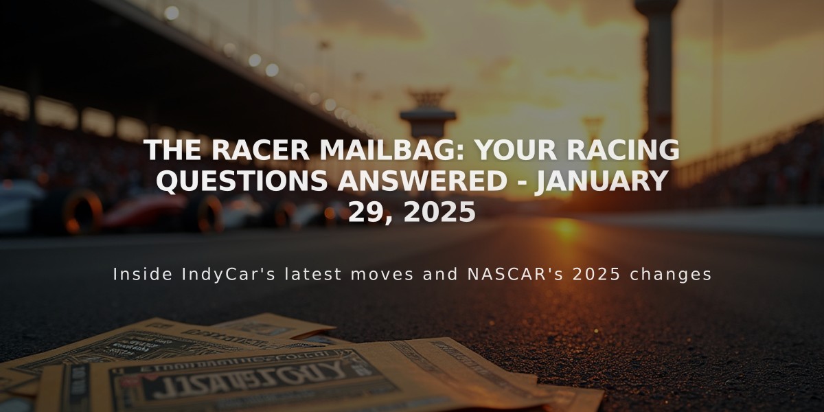 The RACER Mailbag: Your Racing Questions Answered - January 29, 2025