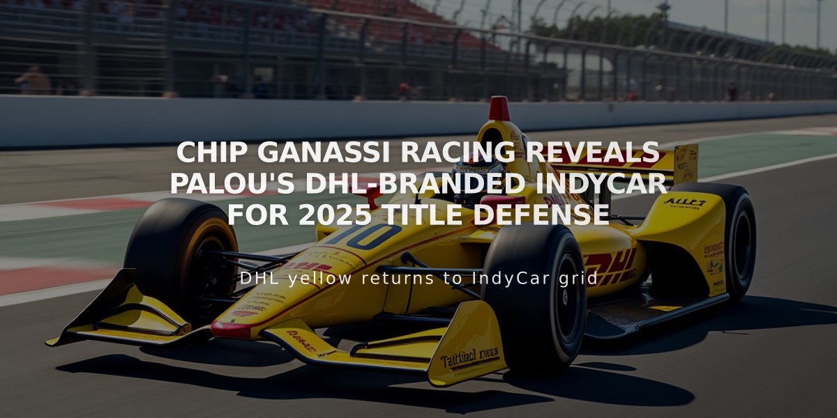 Chip Ganassi Racing Reveals Palou's DHL-Branded IndyCar for 2025 Title Defense