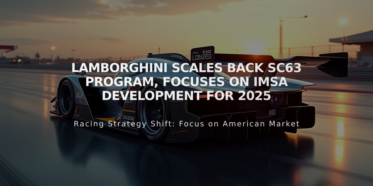 Lamborghini Scales Back SC63 Program, Focuses on IMSA Development for 2025