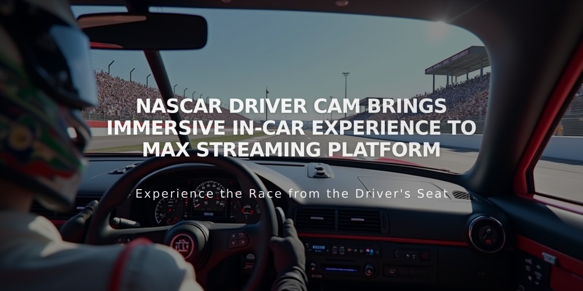 NASCAR Driver Cam Brings Immersive In-Car Experience to Max Streaming Platform