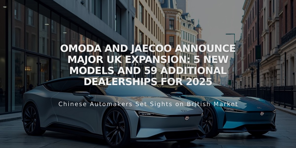 Omoda and Jaecoo Announce Major UK Expansion: 5 New Models and 59 Additional Dealerships for 2025