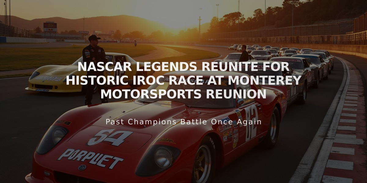 NASCAR Legends Reunite for Historic IROC Race at Monterey Motorsports Reunion