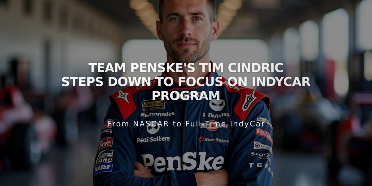 Team Penske's Tim Cindric Steps Down to Focus on IndyCar Program