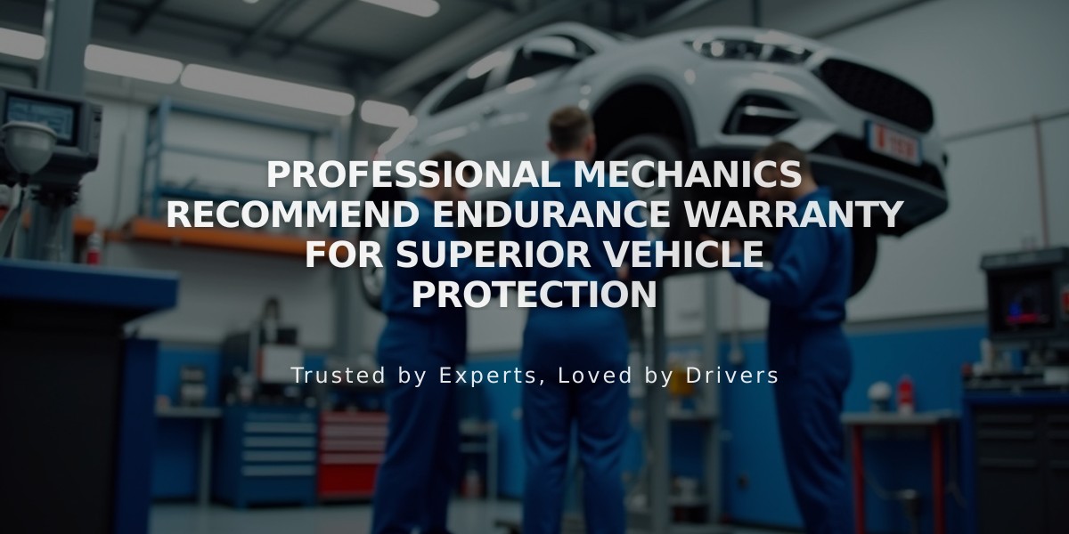 Professional Mechanics Recommend Endurance Warranty for Superior Vehicle Protection