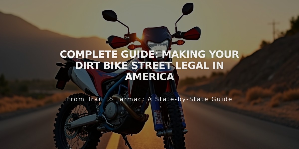 Complete Guide: Making Your Dirt Bike Street Legal in America