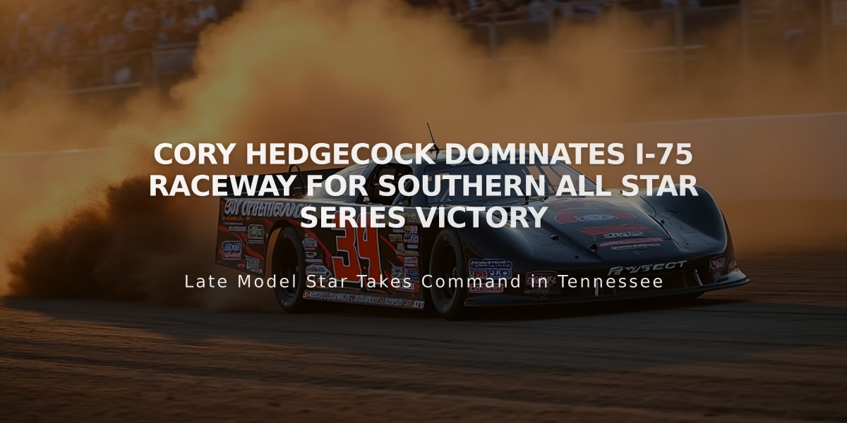 Cory Hedgecock Dominates I-75 Raceway for Southern All Star Series Victory