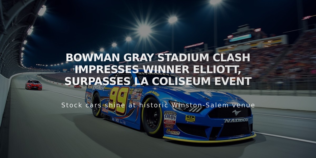 Bowman Gray Stadium Clash impresses winner Elliott, surpasses LA Coliseum event