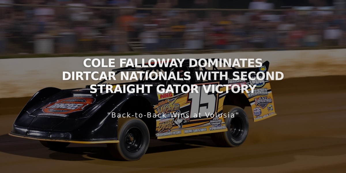 Cole Falloway Dominates DIRTcar Nationals with Second Straight Gator Victory