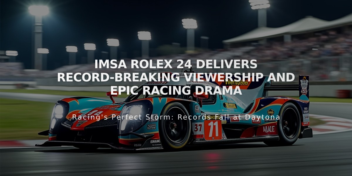 IMSA Rolex 24 Delivers Record-Breaking Viewership and Epic Racing Drama