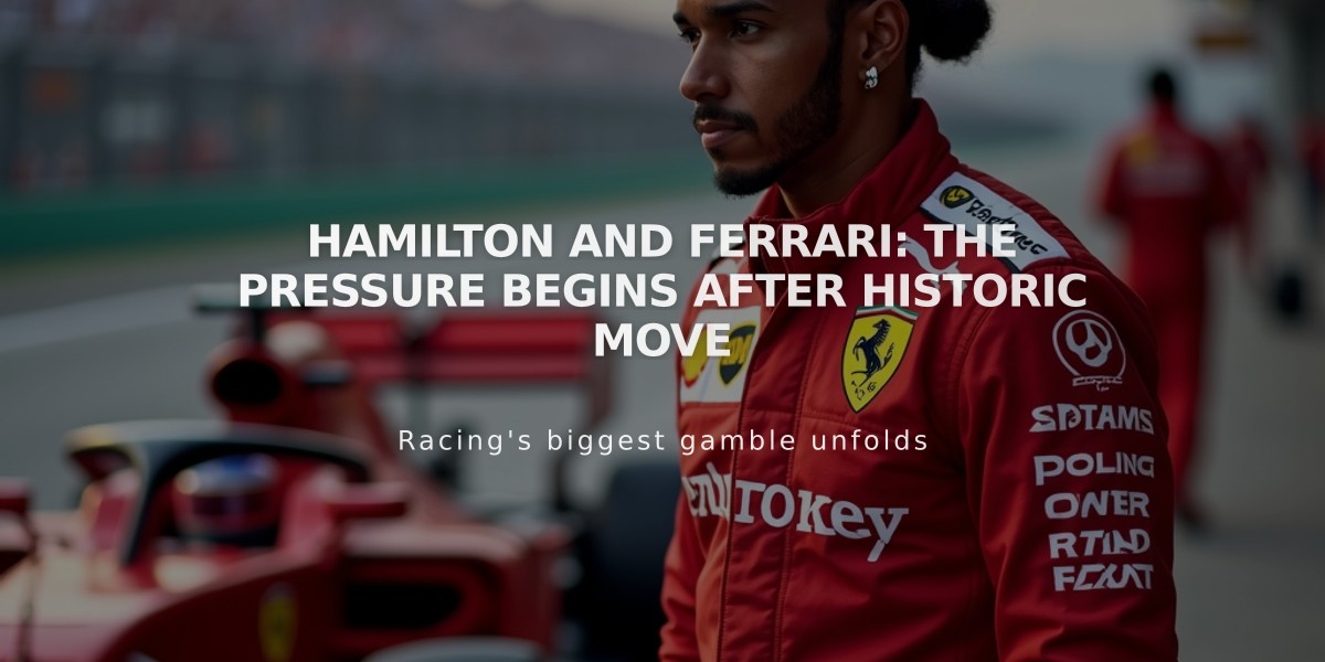 Hamilton and Ferrari: The Pressure Begins After Historic Move