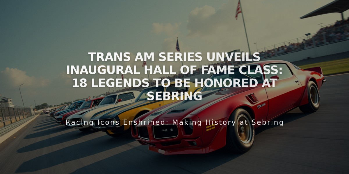 Trans Am Series Unveils Inaugural Hall of Fame Class: 18 Legends to be Honored at Sebring