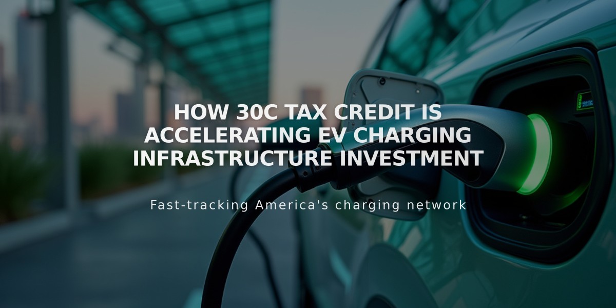 How 30C Tax Credit is Accelerating EV Charging Infrastructure Investment