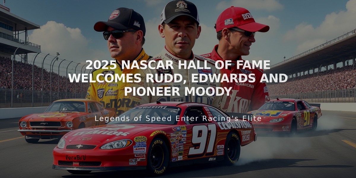 2025 NASCAR Hall of Fame Welcomes Rudd, Edwards and Pioneer Moody