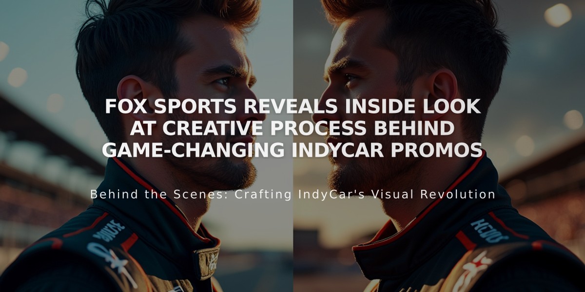 FOX Sports Reveals Inside Look at Creative Process Behind Game-Changing IndyCar Promos