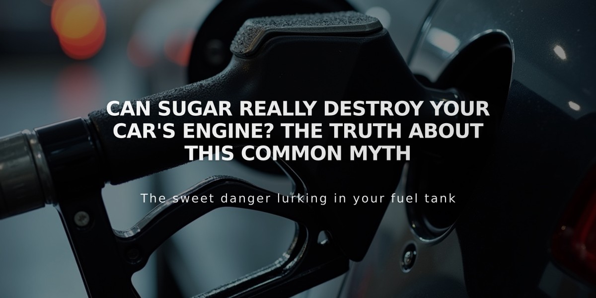 Can Sugar Really Destroy Your Car's Engine? The Truth About This Common Myth