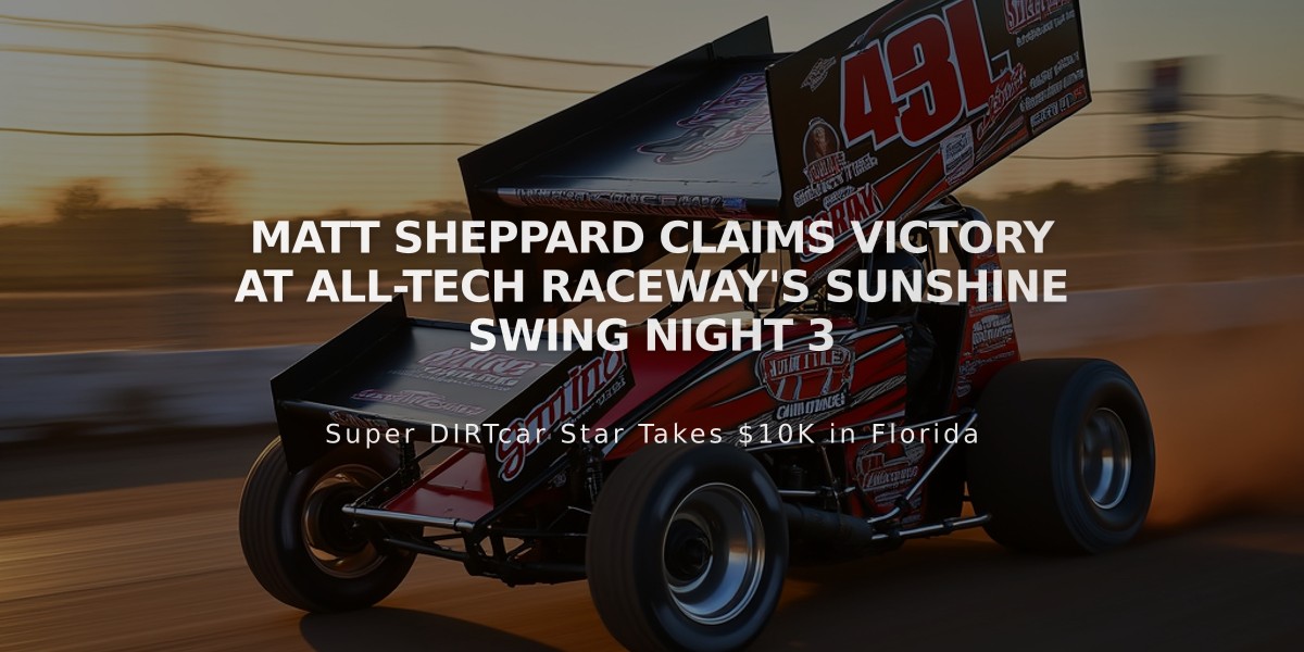 Matt Sheppard Claims Victory at All-Tech Raceway's Sunshine Swing Night 3