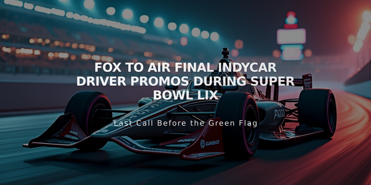 FOX to Air Final IndyCar Driver Promos During Super Bowl LIX