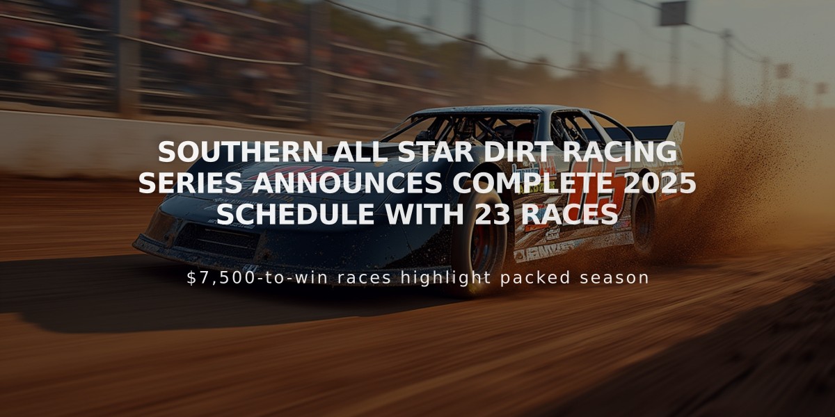 Southern All Star Dirt Racing Series Announces Complete 2025 Schedule With 23 Races