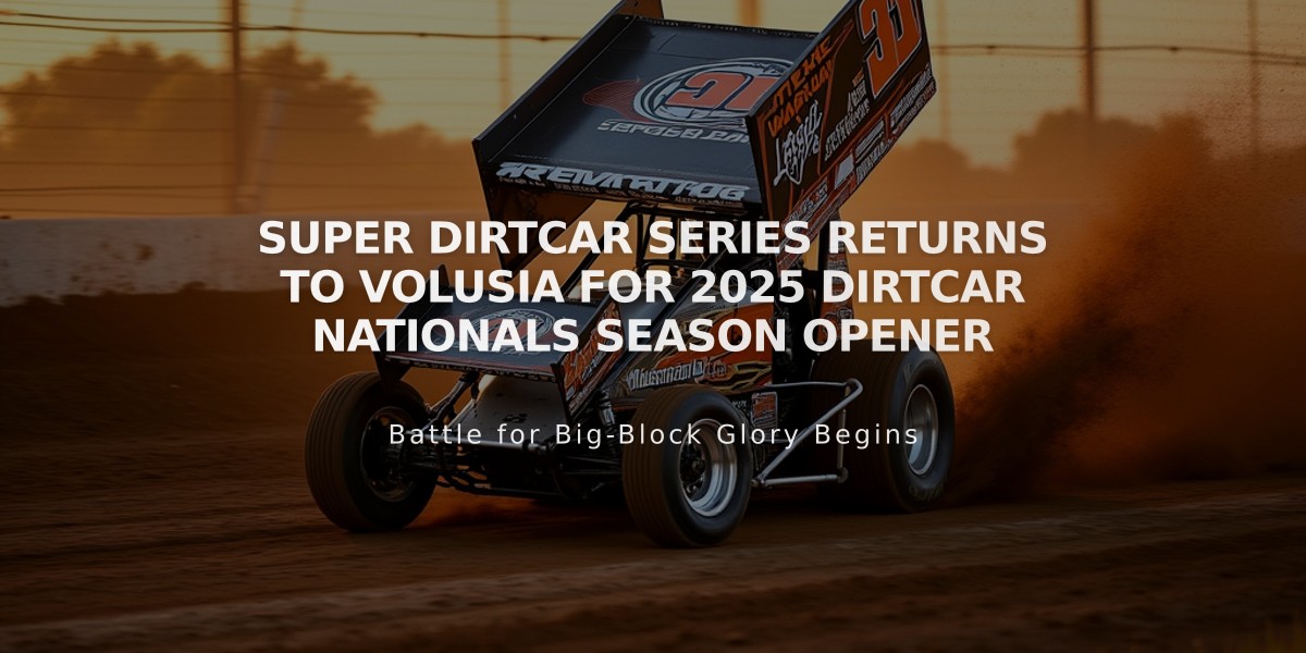 Super DIRTcar Series Returns to Volusia for 2025 DIRTcar Nationals Season Opener