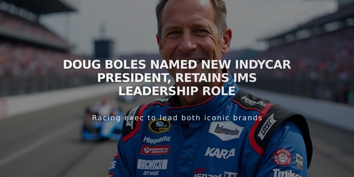 Doug Boles Named New IndyCar President, Retains IMS Leadership Role