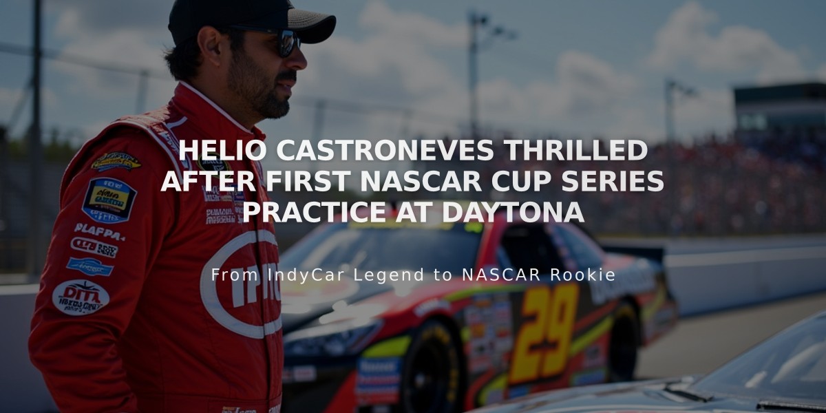 Helio Castroneves Thrilled After First NASCAR Cup Series Practice at Daytona