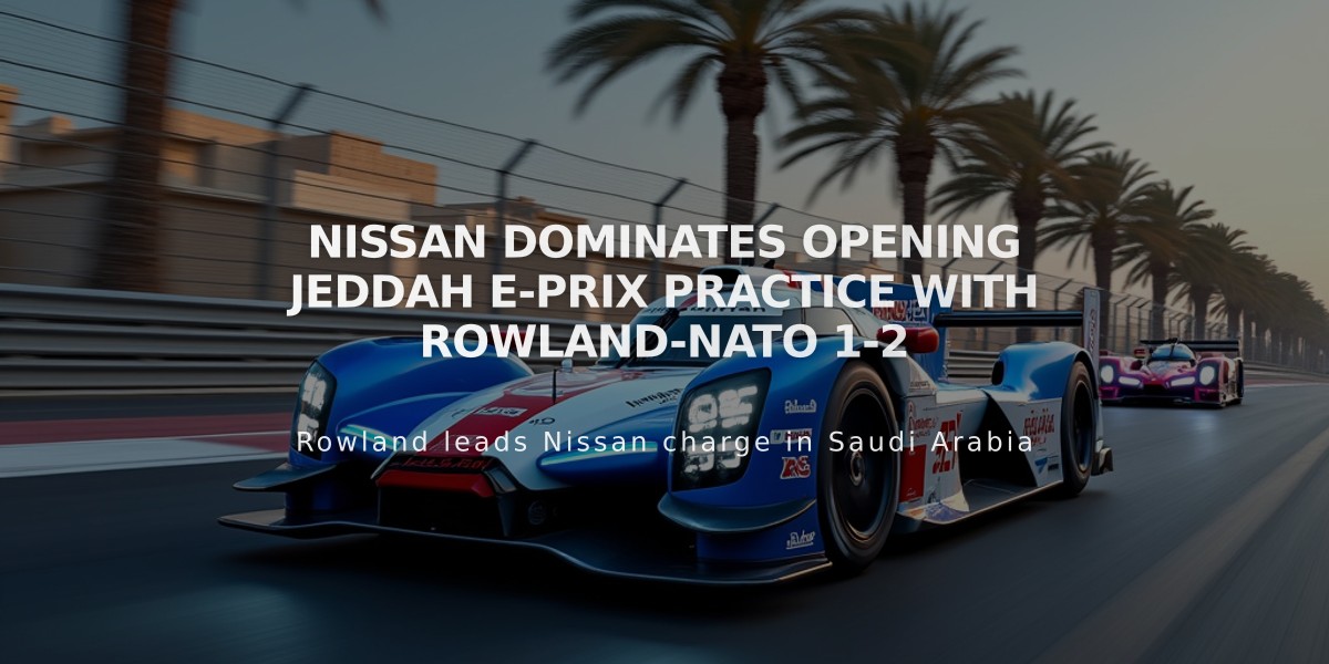 Nissan dominates opening Jeddah E-Prix practice with Rowland-Nato 1-2