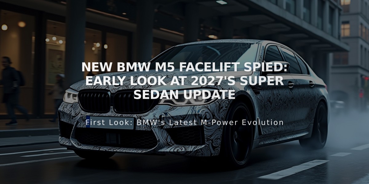 New BMW M5 Facelift Spied: Early Look at 2027's Super Sedan Update