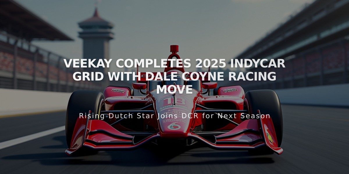 VeeKay Completes 2025 IndyCar Grid with Dale Coyne Racing Move