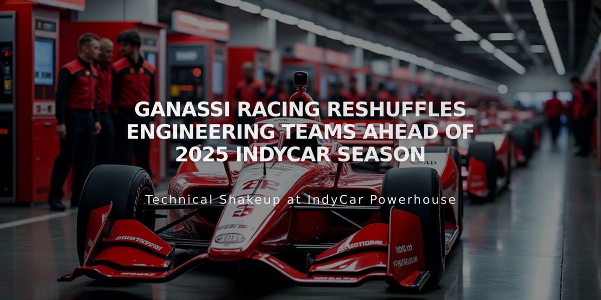 Ganassi Racing Reshuffles Engineering Teams Ahead of 2025 IndyCar Season