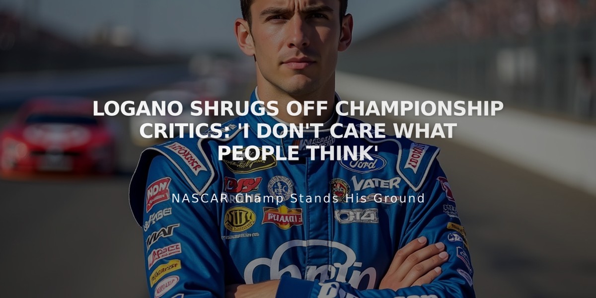 Logano Shrugs Off Championship Critics: 'I Don't Care What People Think'