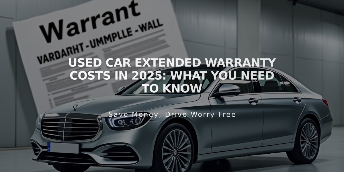 Used Car Extended Warranty Costs in 2025: What You Need to Know