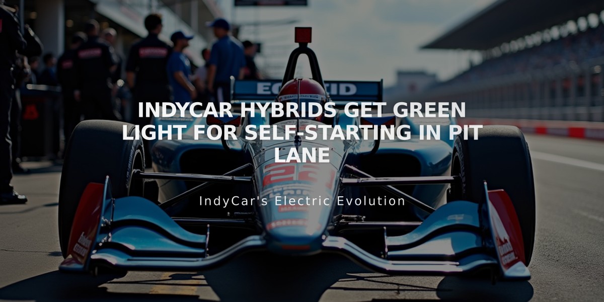 IndyCar Hybrids Get Green Light for Self-Starting in Pit Lane