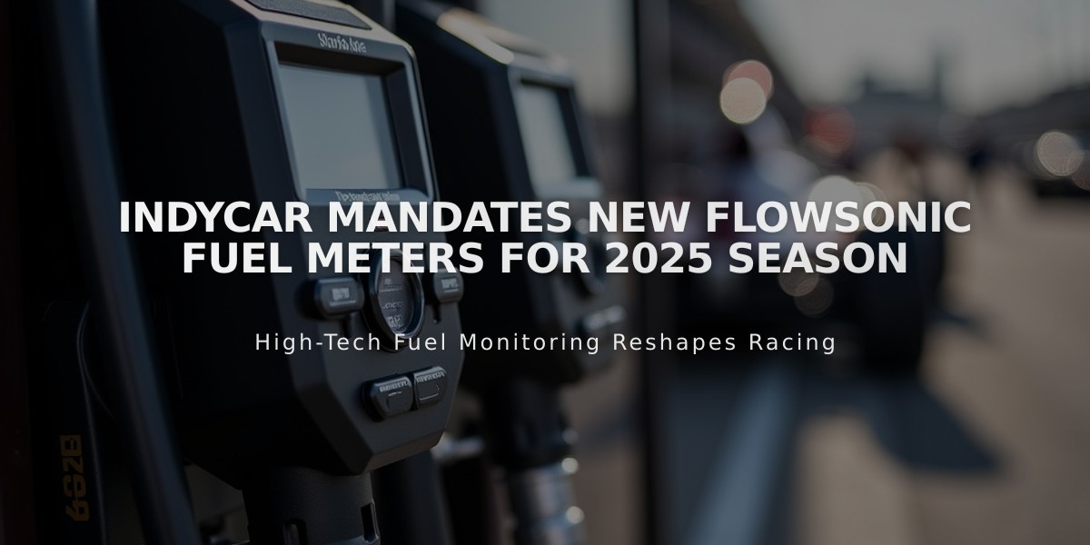 IndyCar Mandates New Flowsonic Fuel Meters for 2025 Season