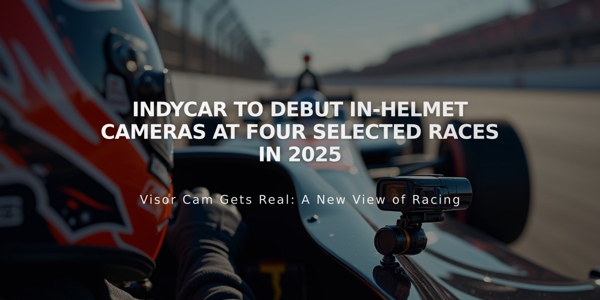 IndyCar to Debut In-Helmet Cameras at Four Selected Races in 2025