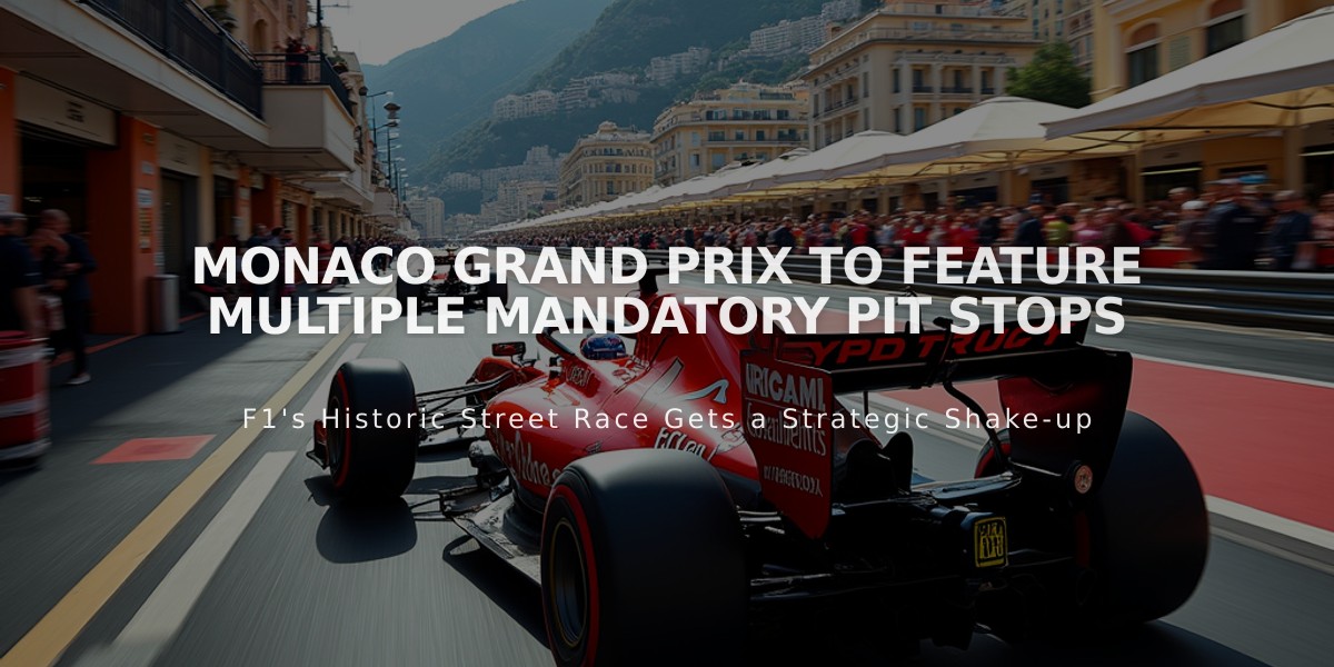 Monaco Grand Prix to Feature Multiple Mandatory Pit Stops