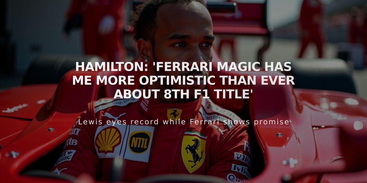 Hamilton: 'Ferrari Magic Has Me More Optimistic Than Ever About 8th F1 Title'