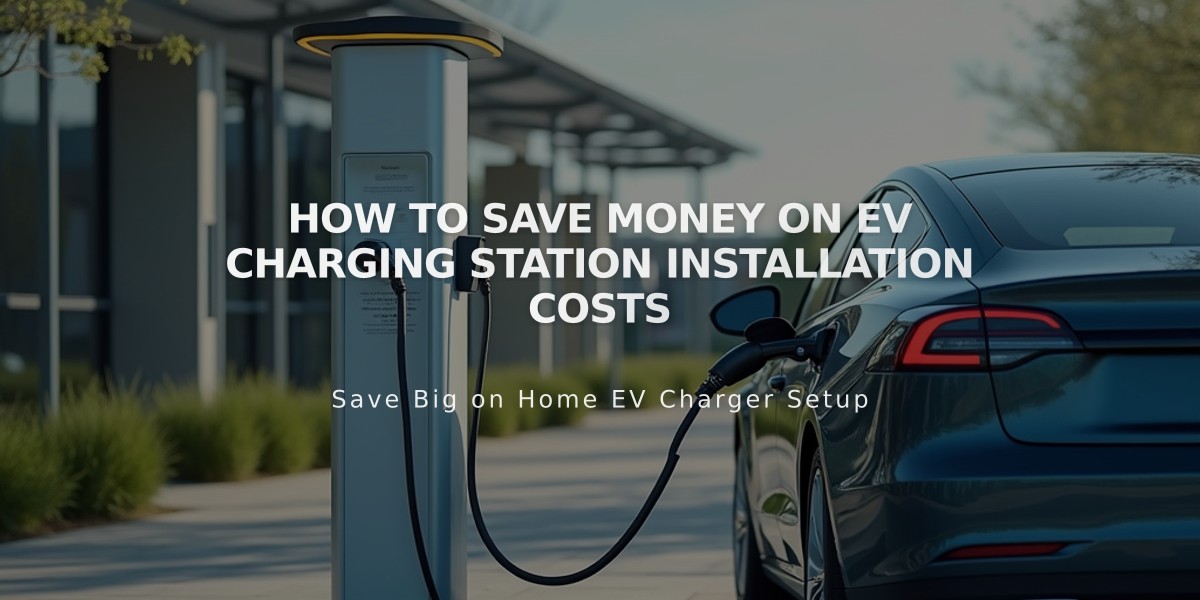 How to Save Money on EV Charging Station Installation Costs