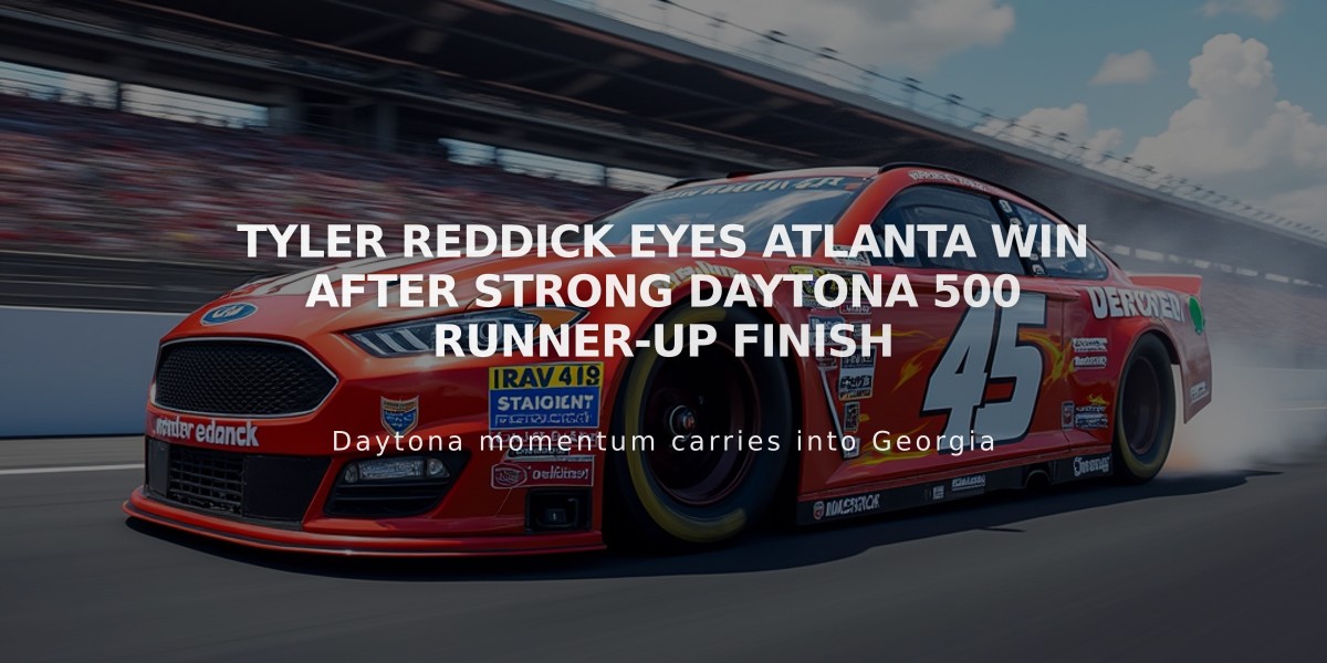 Tyler Reddick Eyes Atlanta Win After Strong Daytona 500 Runner-up Finish