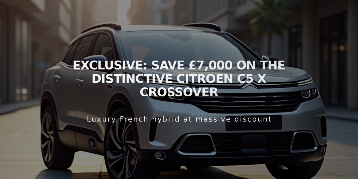 Exclusive: Save £7,000 on the distinctive Citroen C5 X crossover