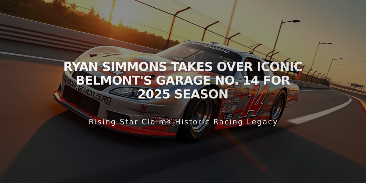 Ryan Simmons Takes Over Iconic Belmont's Garage No. 14 for 2025 Season