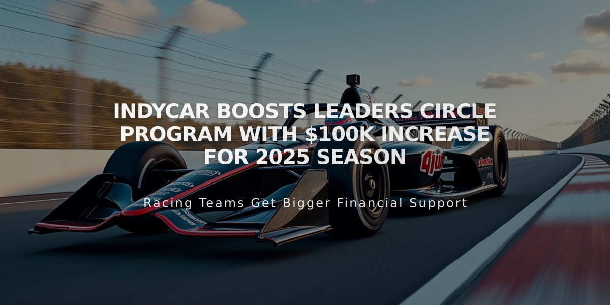 IndyCar Boosts Leaders Circle Program with $100K Increase for 2025 Season