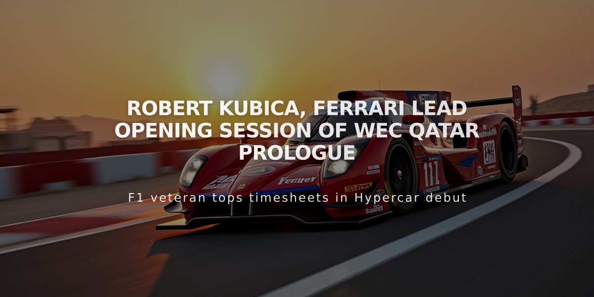 Robert Kubica, Ferrari Lead Opening Session of WEC Qatar Prologue